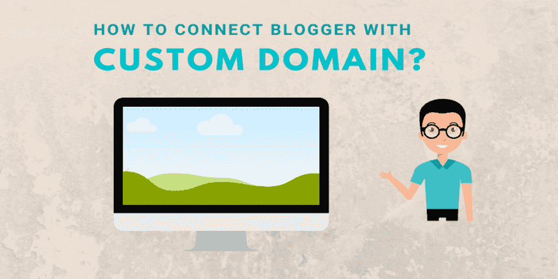 How to connect Blogger with custom domain
