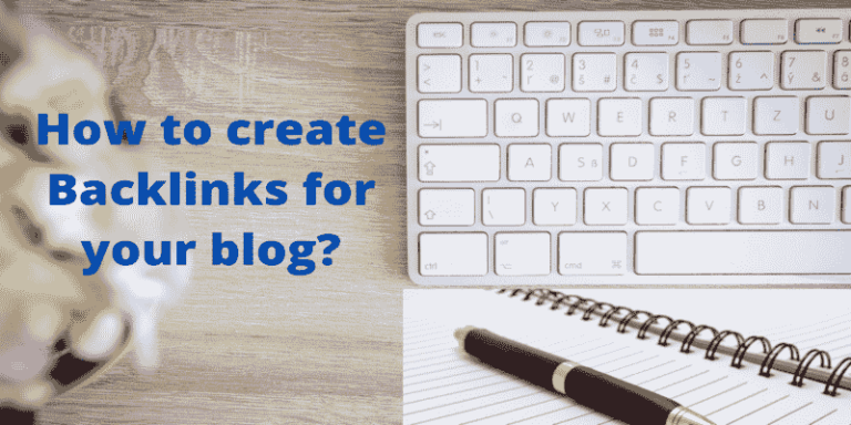 How to create Backlinks for your blog?