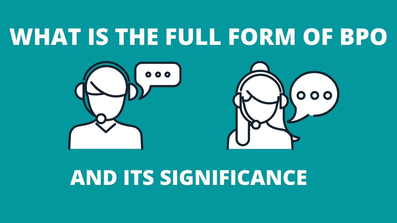 What is the full form of bpo and its significance? Tecknospace